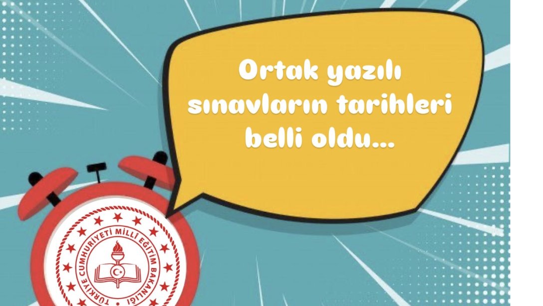 ORTAK YAZILI SINAVLARIN TARİHLERİ BELLİ OLDU